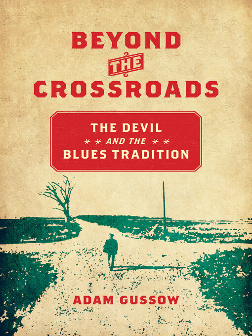 Title details for Beyond the Crossroads by Adam Gussow - Available
